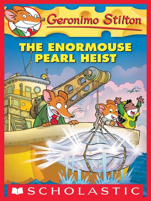 Title details for The Enormouse Pearl Heist by Geronimo Stilton - Wait list
